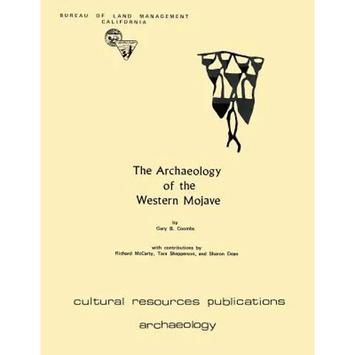 The Archaeology of the Western Mojave - Paperback