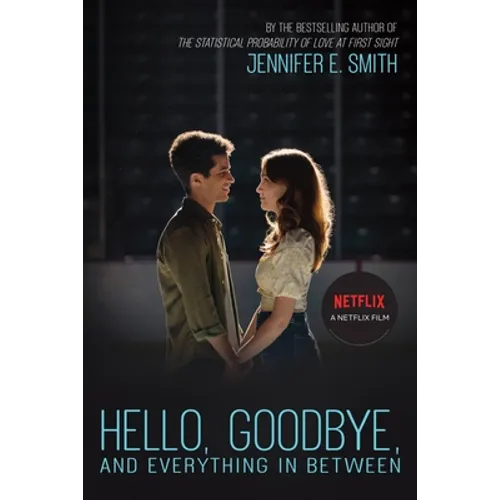 Hello, Goodbye, and Everything in Between - Paperback