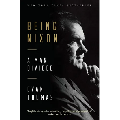 Being Nixon: A Man Divided - Paperback