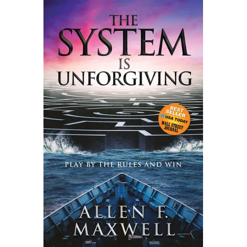 The System Is Unforgiving: Play by the Rules and Win - Paperback