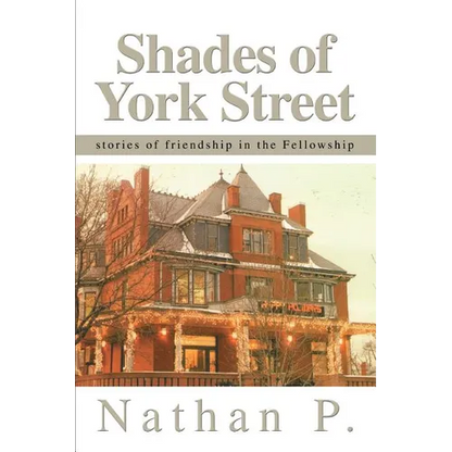 Shades of York Street: stories of friendship in the Fellowship - Paperback