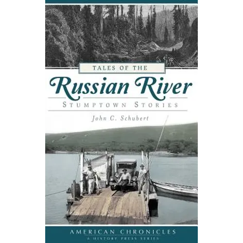 Tales of the Russian River: Stumptown Stories - Hardcover