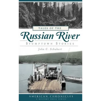 Tales of the Russian River: Stumptown Stories - Hardcover