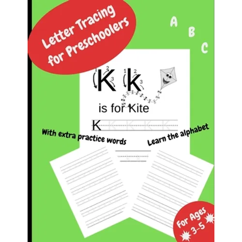 Letter Tracing For Preschoolers: Workbook for kindergarten, preschool, 3 to 5 years old, abc and alphabet writing practice. - Paperback