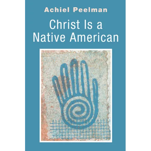 Christ Is a Native American - Paperback