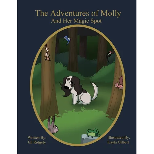 The Adventures of Molly, And Her Magic Spot - Paperback
