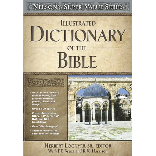 Illustrated Dictionary of the Bible - Hardcover