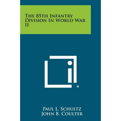 The 85th Infantry Division In World War II - Paperback