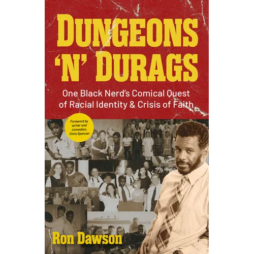 Dungeons 'n' Durags: One Black Nerd's Comical Quest of Racial Identity and Crisis of Faith (Social Commentary, Gift for Nerds, Uncomfortable Conversat - Paperback