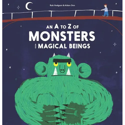 A - Z of Monsters and Magical Beings - Hardcover