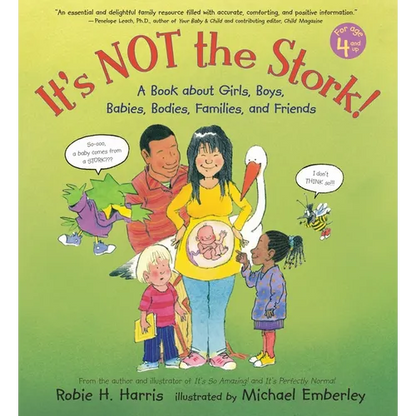 It's Not the Stork!: A Book about Girls, Boys, Babies, Bodies, Families and Friends - Hardcover