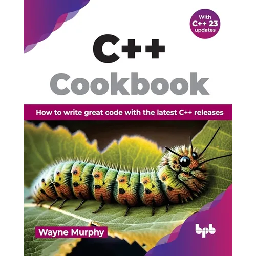 C++ Cookbook: How to write great code with the latest C++ releases (English Edition) - Paperback