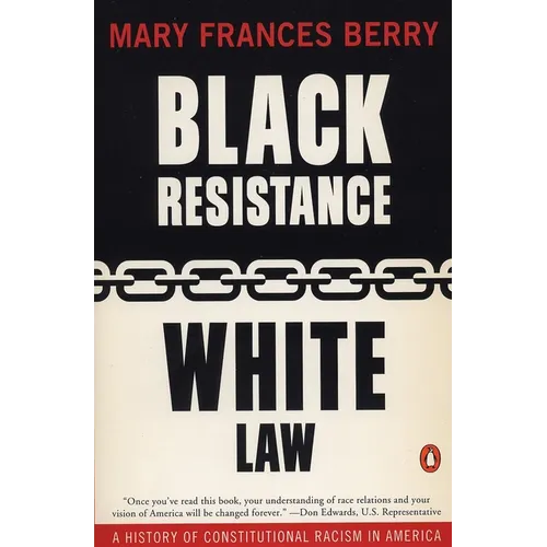 Black Resistance/White Law: A History of Constitutional Racism in America - Paperback