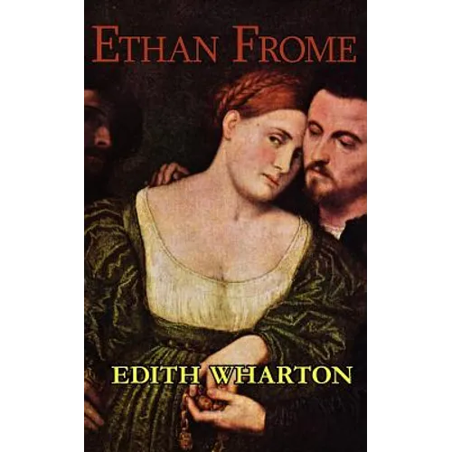 Edith Wharton's Ethan Frome - Paperback