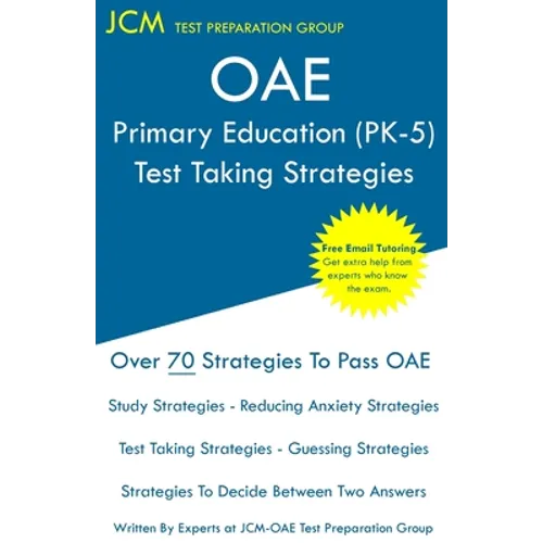 OAE Primary Education (PK-5) - Test Taking Strategies - Paperback