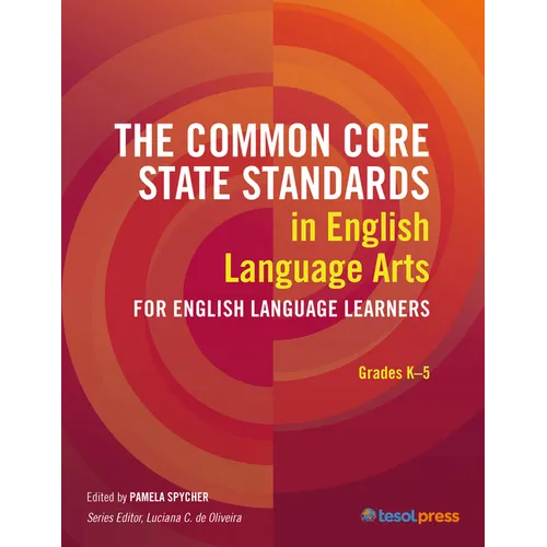 The Common Core State Standards in English Language Arts for English Language Learners: Grades K-5 - Paperback