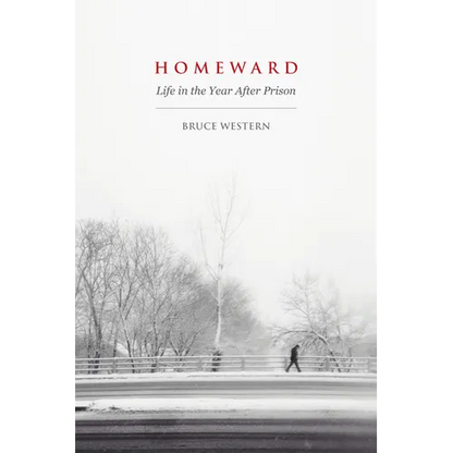 Homeward: Life in the Year After Prison - Paperback