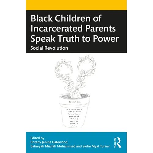 Black Children of Incarcerated Parents Speak Truth to Power: Social Revolution - Paperback
