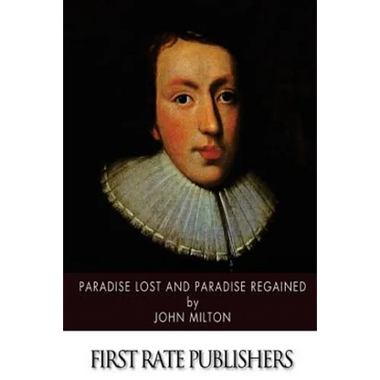 Paradise Lost and Paradise Regained - Paperback