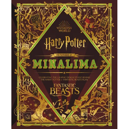 The Magic of Minalima: Celebrating the Graphic Design Studio Behind the Harry Potter & Fantastic Beasts Films - Hardcover