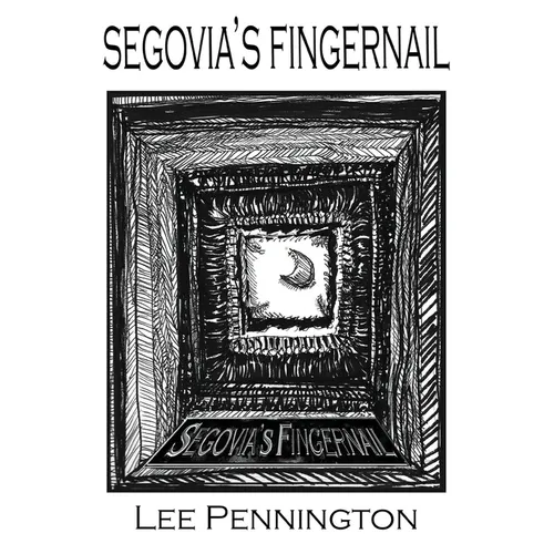 Segovia's Fingernail - Paperback