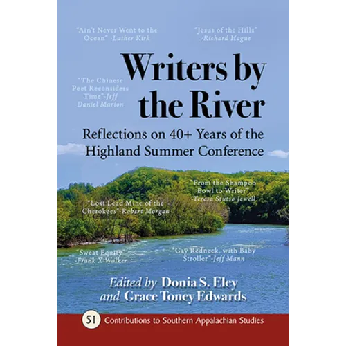 Writers by the River: Reflections on 40+ Years of the Highland Summer Conference - Paperback