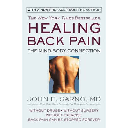 Healing Back Pain: The Mind-Body Connection - Paperback