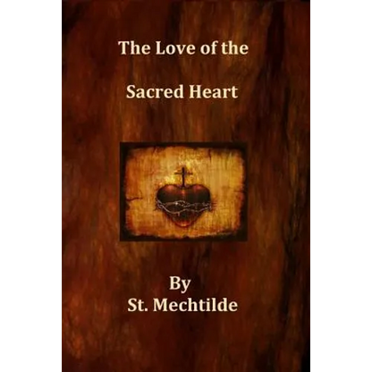 The Love of the Sacred Heart - Paperback