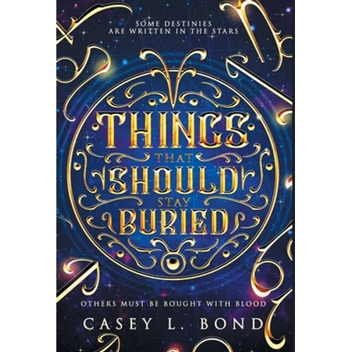 Things That Should Stay Buried - Hardcover