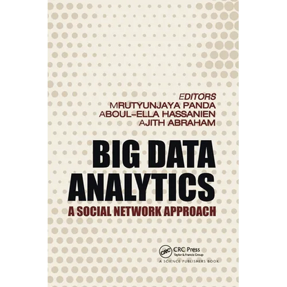 Big Data Analytics: A Social Network Approach - Paperback