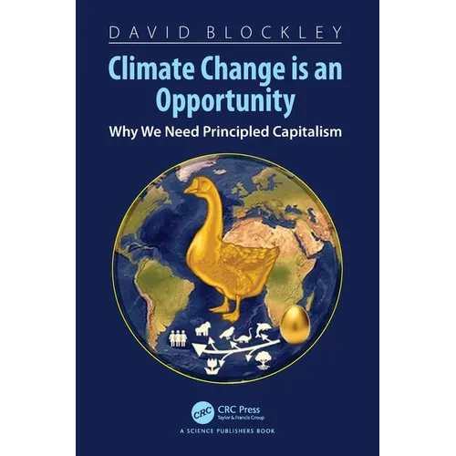 Climate Change is an Opportunity: Why We Need Principled Capitalism - Paperback