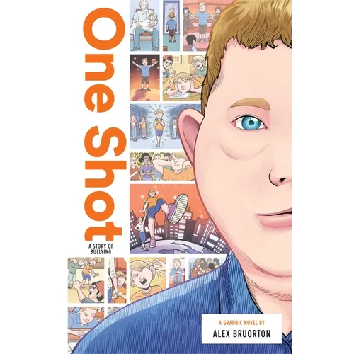 One Shot: A Story of Bullying - Hardcover