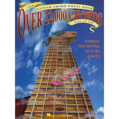 The Guitar Chord Wheel Book: Over 22,000 Chords! - Paperback