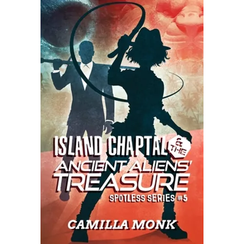 Island Chaptal and The Ancient Aliens' Treasure - Paperback
