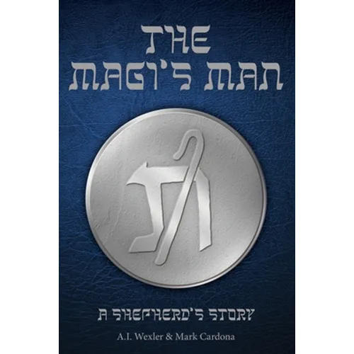 The Magi's Man: A Shepherd's Story - Paperback