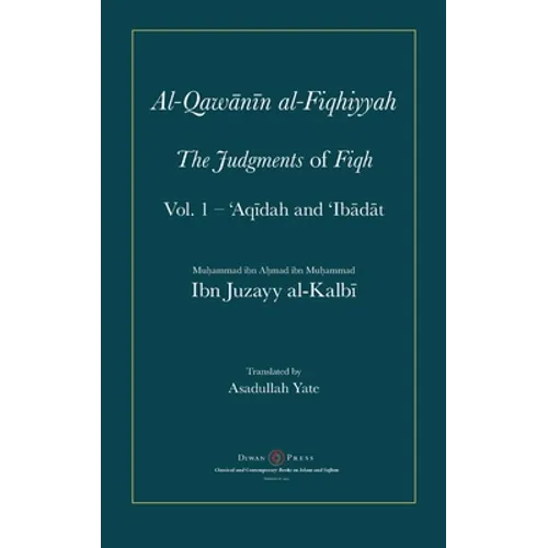 Al-Qawanin al-Fiqhiyyah: The Judgments of Fiqh - Hardcover