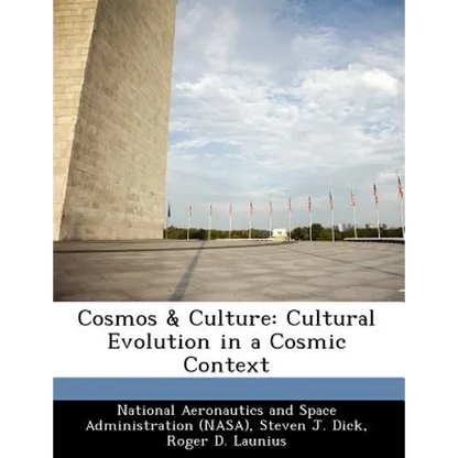 Cosmos & Culture: Cultural Evolution in a Cosmic Context - Paperback
