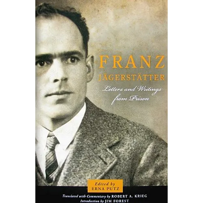 Franz Jagerstatter: Letters and Writings from Prison - Paperback