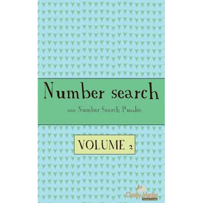 Number Search Volume 2: 100 of the best Number Search Puzzles - Paperback
