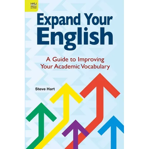Expand Your English: A Guide to Improving Your Academic Vocabulary - Paperback