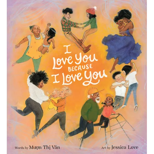 I Love You Because I Love You - Hardcover