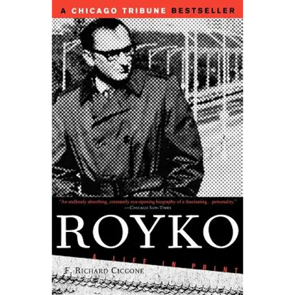 Royko: A Life in Print - Paperback