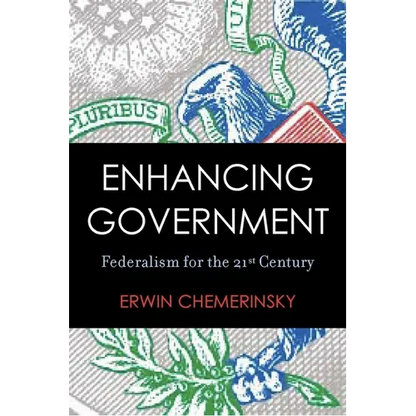 Enhancing Government: Federalism for the 21st Century - Paperback