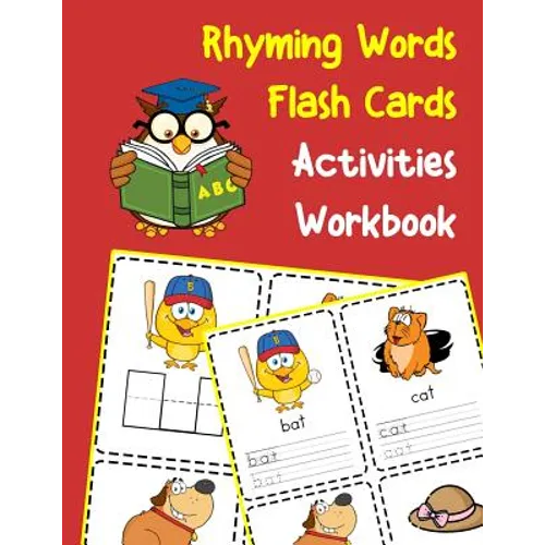 Rhyming Words Flash Cards Activities Workbook: 200 CVC vowels and consonants with pictures - Paperback