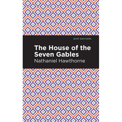 The House of the Seven Gables - Hardcover