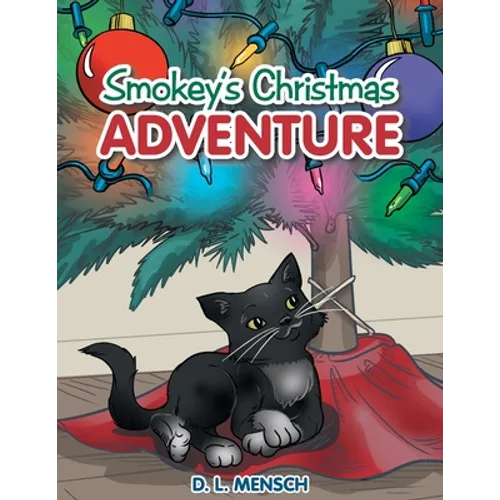 Smokey's Christmas Adventure - Paperback