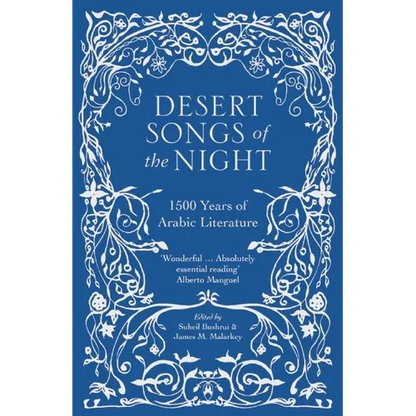 Desert Songs of the Night: 1500 Years of Arabic Literature - Paperback