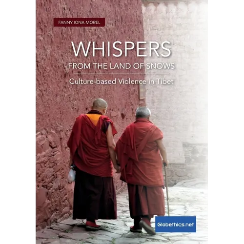 Whispers from the Land of Snows. Culture-based Violence in Tibet - Paperback