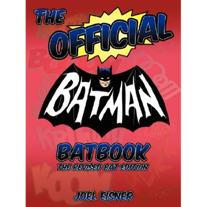 The Official Batman Batbook: The Revised Bat Edition - Paperback