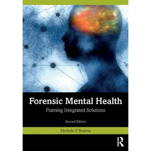 Forensic Mental Health: Framing Integrated Solutions - Paperback